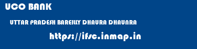 UCO BANK  UTTAR PRADESH BAREILLY DHAURA DHAUNRA  ifsc code